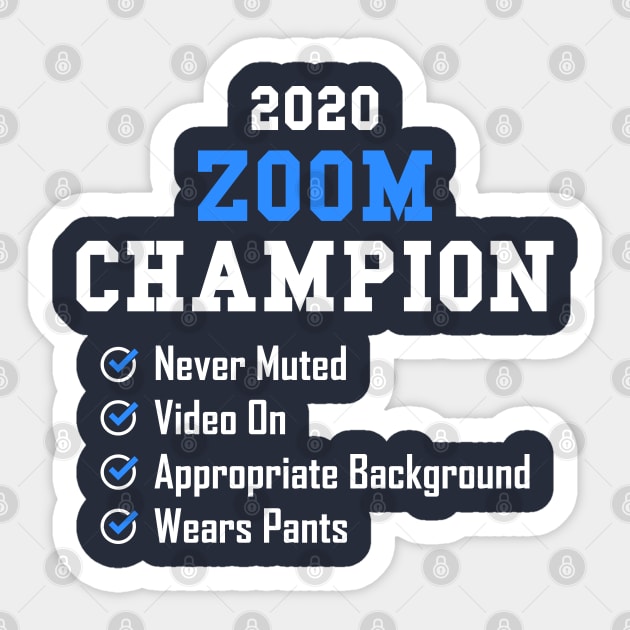 2020 Zoom Champion Sticker by jasonyerface